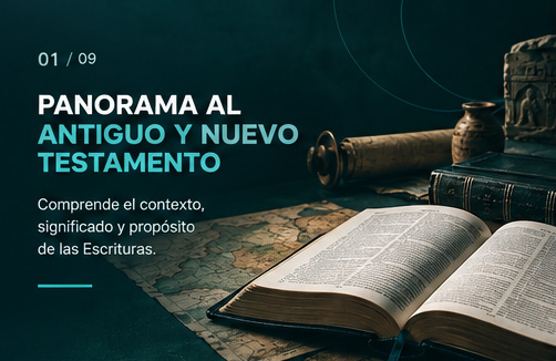 Panorama al Antiguo y Nuevo Testamento
